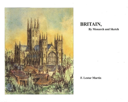 Book cover of: Britain, by Monarch & Sketch. By: F. Lestar Martin