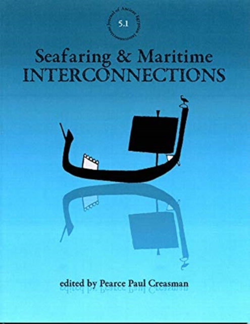 Book cover of: Seafaring & Maritime Interconnections. By: Pearce Paul Creasman