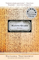 Native Guard, Poems 9780618872657 Natasha Trethewey