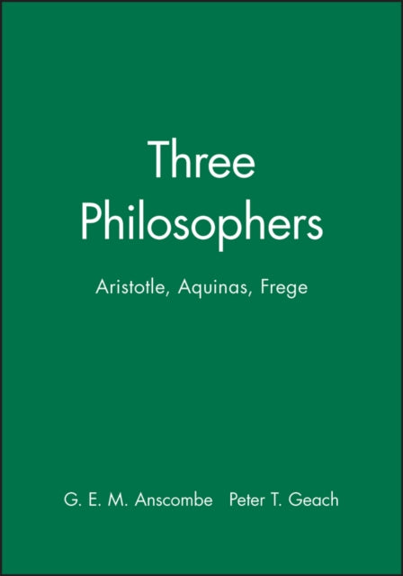 Book cover of: Three Philosophers. By: Anscombe, G. E. M.