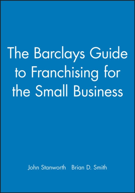 Book cover of: Barclays Guide to Franchising for the Small Business