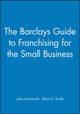 Book cover of: Barclays Guide to Franchising for the Small Business