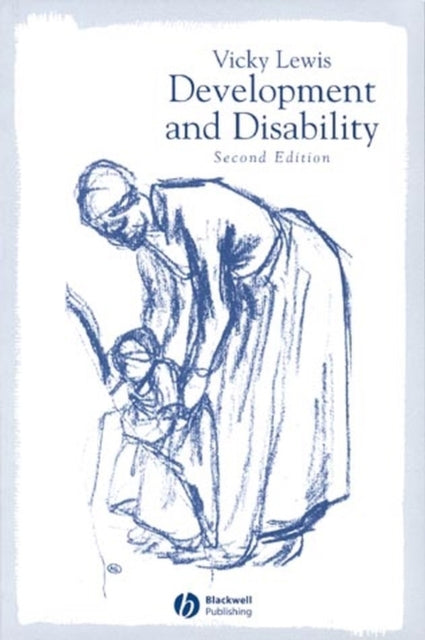 Book cover of: Development and Disability. By: Vicky Lewis