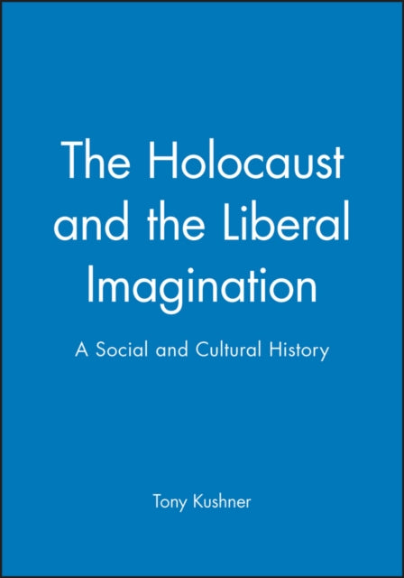 Book cover of: Holocaust and the Liberal Imagination