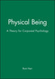 Book cover of: Physical Being. By: Rom Harre
