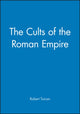 Book cover of: Cults of the Roman Empire