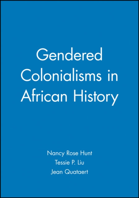 Book cover of: Gendered Colonialisms in African History