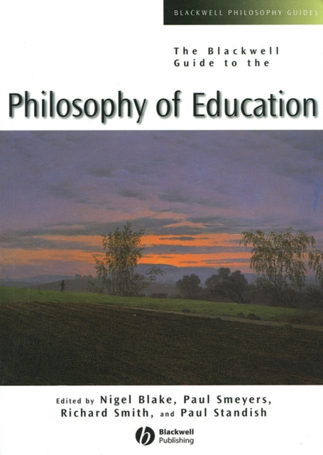 Book cover of: Blackwell Guide to the Philosophy of Education. By: Paul Smeyers