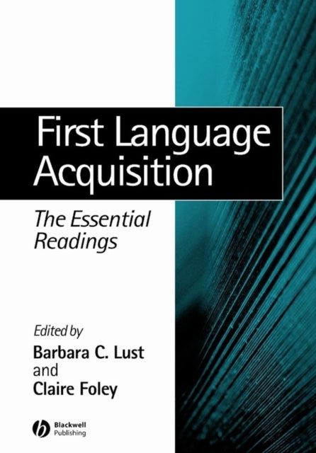 Book cover of: First Language Acquisition. By: Claire Foley