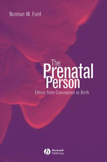 Book cover of: Prenatal Person. By: Norman M. Ford