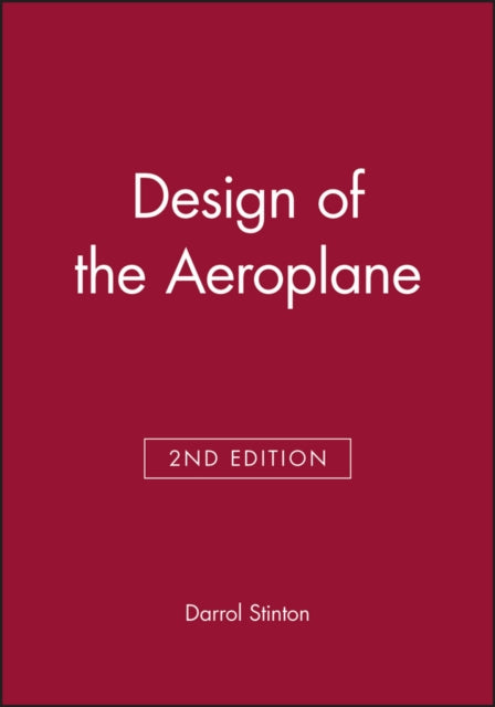 Book cover of: Design of the Aeroplane. By: Darrol Stinton