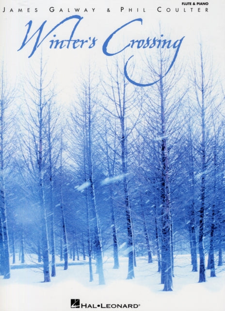 Book cover of: Winter's Crossing - James Galway & Phil Coulter. By: James Galway
