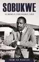 Book cover of: Sobukwe. By: Thami ka Plaatjie