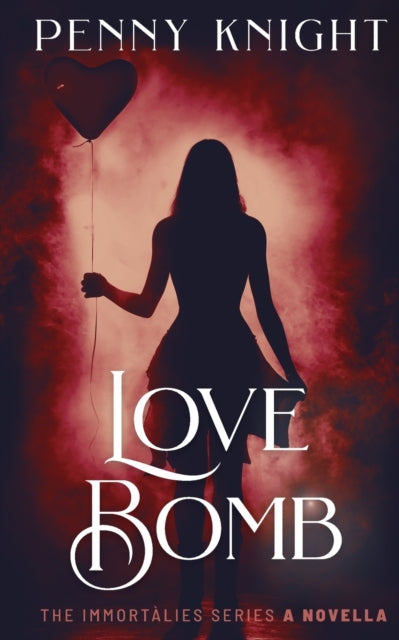 Book cover of: Love Bomb. By: Penny Knight