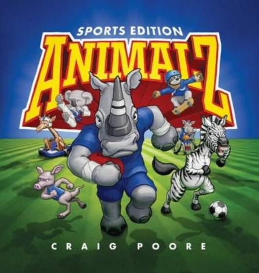 Book cover of: ANIMALZ - Sports Edition. By: Craig Poore