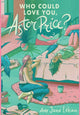 Book cover of: Who Could Love You, Astor Price?. By: Amy Jane Lehan