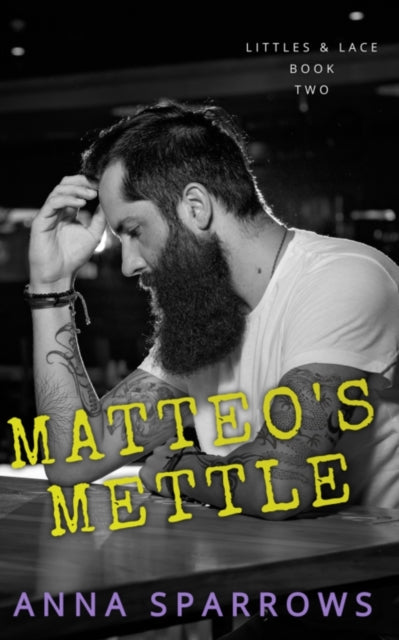 Book cover of: Matteo's Mettle. By: Anna Sparrows