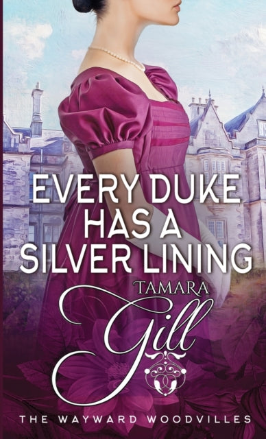 Book cover of: Every Duke has a Silver Lining