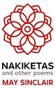 Book cover of: Nakiketas and other poems. By: May` Sinclair
