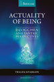 Book cover of: Actuality of Being. By: Kyabgon