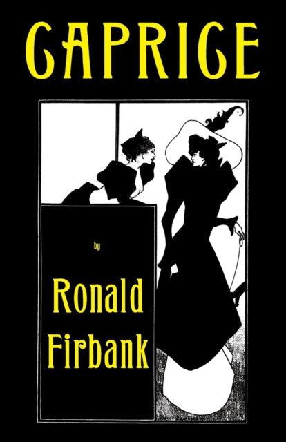 Book cover of: Caprice. By: Ronald Firbank