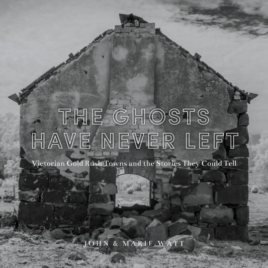 Book cover of: Ghosts Have Never Left