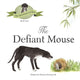 Book cover of: Defiant Mouse