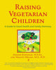 Book cover of: Raising Vegetarian Children. By: Joanne Stepaniak