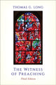 Book cover of: Witness of Preaching, Third Edition. By: Thomas G. Long