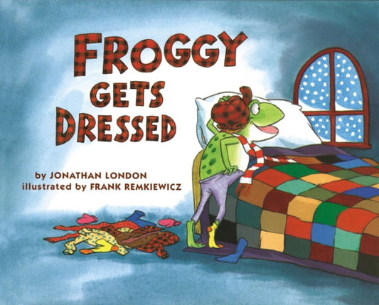 Book cover of: Froggy Gets Dressed Board Book. By: Jonathan London