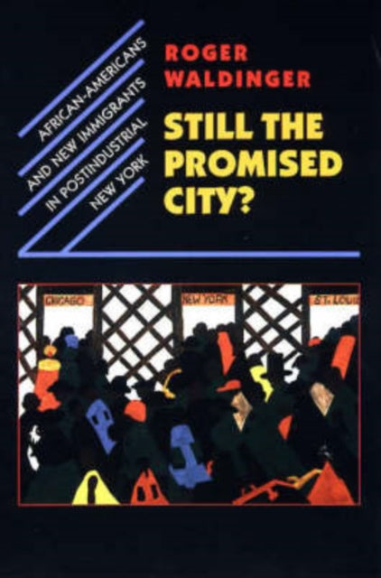 Book cover of: Still the Promised City?. By: Roger Waldinger