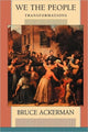 Book cover of: We the People. By: Bruce A. Ackerman