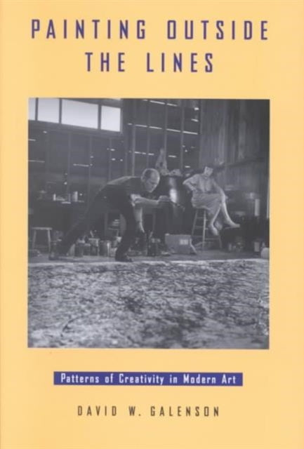 Book cover of: Painting outside the Lines. By: David W. Galenson