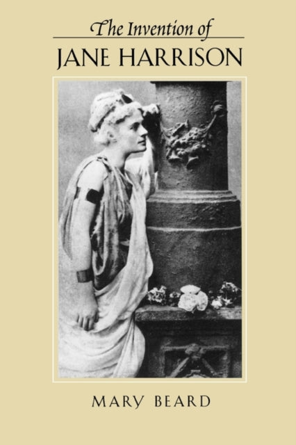 Book cover of: Invention of Jane Harrison