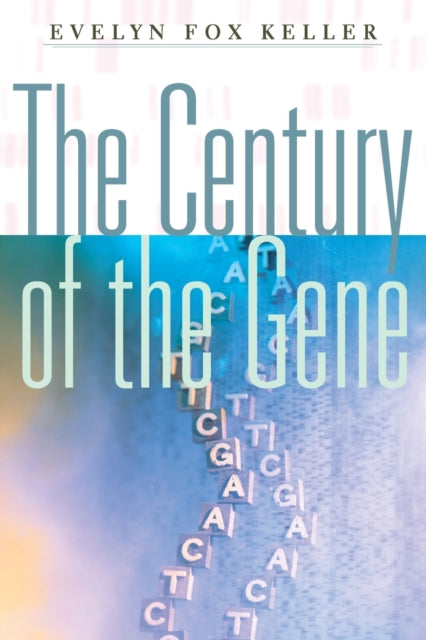 Book cover of: Century of the Gene. By: Evelyn Fox Keller