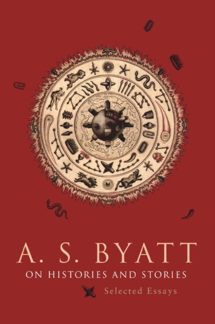 Book cover of: On Histories & Stories - Selected Essays (Cobee). By: A. S. Byatt