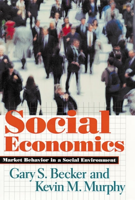 Book cover of: Social Economics. By: Gary Stanley Becker