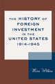 Book cover of: History of Foreign Investment in the United States, 1914–1945. By: Mira Wilkins