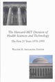 Book cover of: Harvard–MIT Division of Health Sciences and Technology. By: Robert H., M.D. Ebert