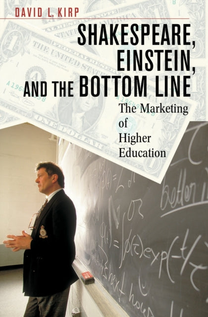 Book cover of: Shakespeare, Einstein, and the Bottom Line. By: David L. Kirp