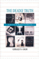Book cover of: Deadly Truth. By: Gerald N. Grob
