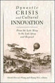 Book cover of: Dynastic Crisis and Cultural Innovation