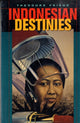 Book cover of: Indonesian Destinies. By: Theodore Friend