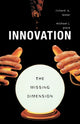 Book cover of: Innovation—The Missing Dimension. By: Richard K. Lester