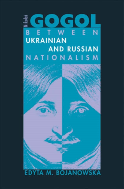 Book cover of: Nikolai Gogol. By: Edyta M. Bojanowska
