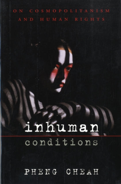 Book cover of: Inhuman Conditions. By: Pheng Cheah