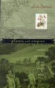 Book cover of: Plants and Empire. By: Londa Schiebinger