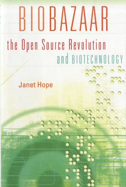 Book cover of: Biobazaar. By: Janet Hope