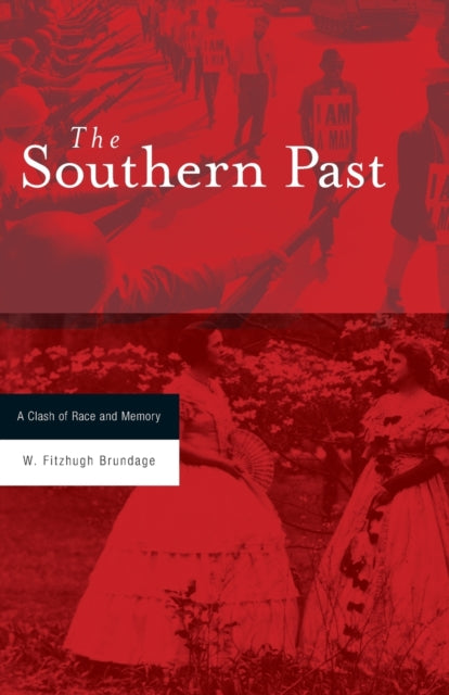 Book cover of: Southern Past. By: W. Fitzhugh Brundage