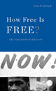 Book cover of: How Free Is Free?. By: Leon F. Litwack